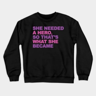 Femenist hero Crewneck Sweatshirt